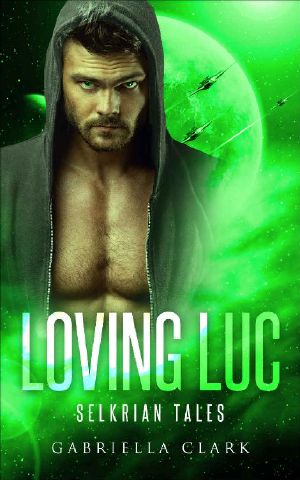 [Selkrian Tales 02] • Loving Luc